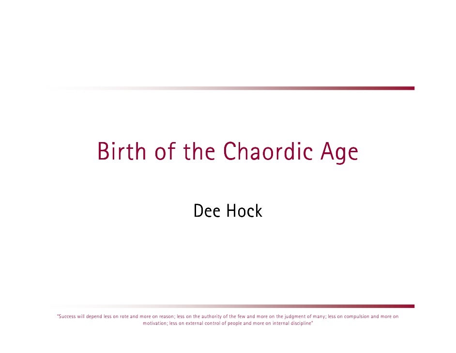 birth of the chaordic age